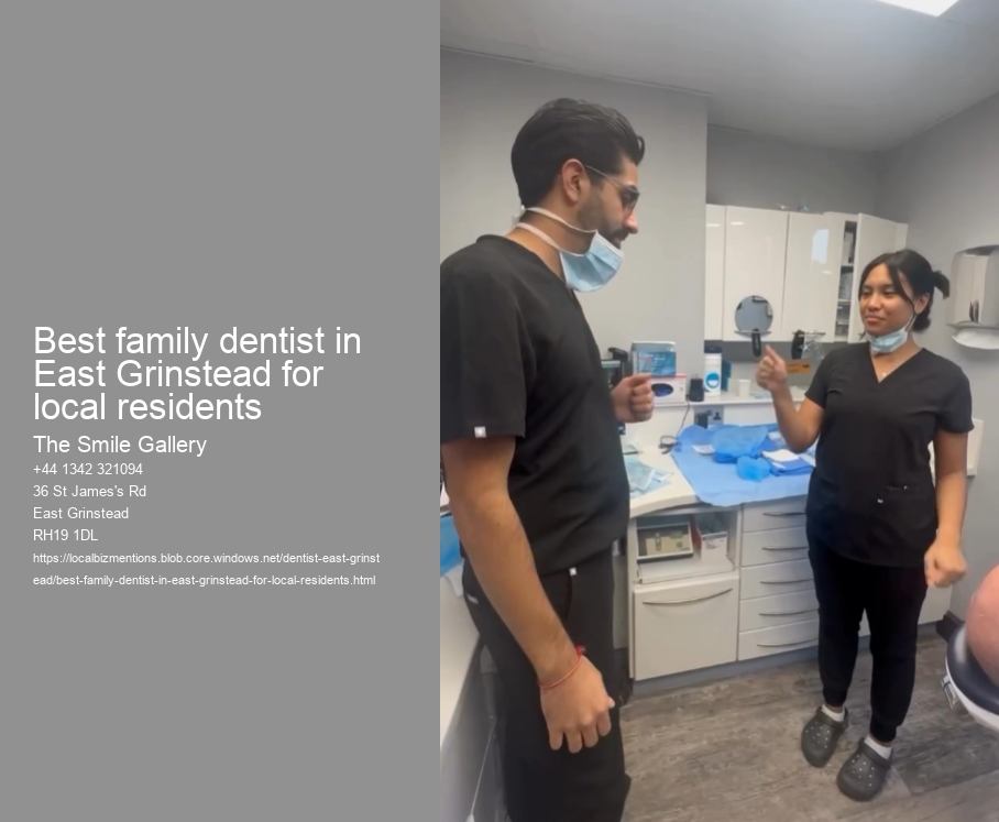 Best family dentist in East Grinstead for local residents